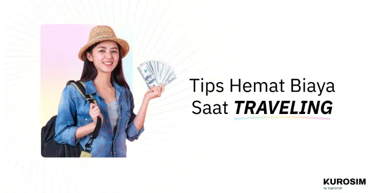 Tips untuk Menghemat Biaya Traveling