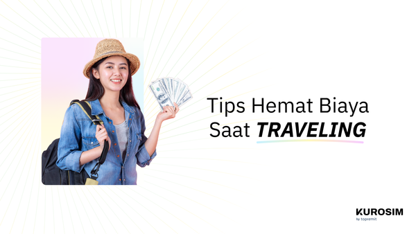 Tips untuk Menghemat Biaya Traveling