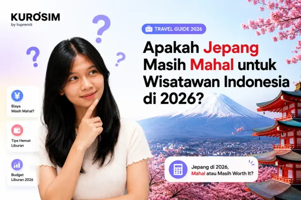 Apakah Jepang Masih Mahal untuk Wisatawan Indonesia di 2026?