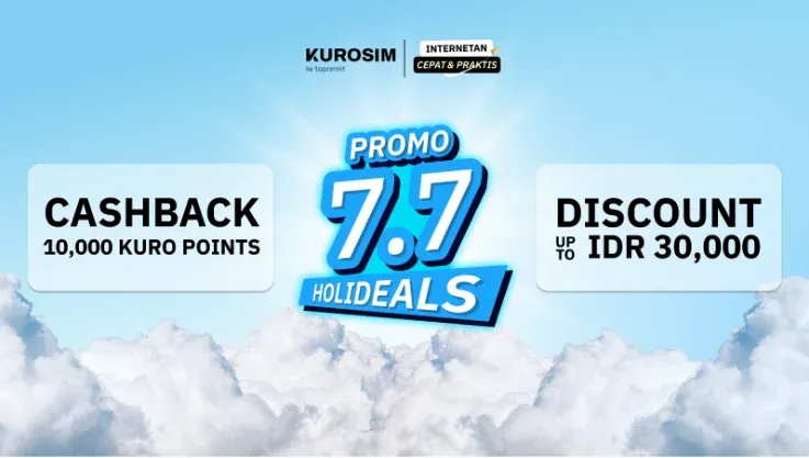 7.7 HOLIDEALS: Cashback & Diskon Spesial untuk Liburanmu!